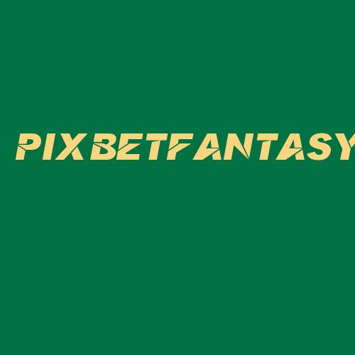 Logo da PIXBETFANTASY